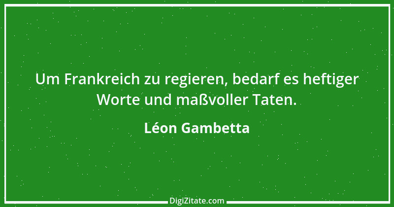 Zitat von Léon Gambetta 2