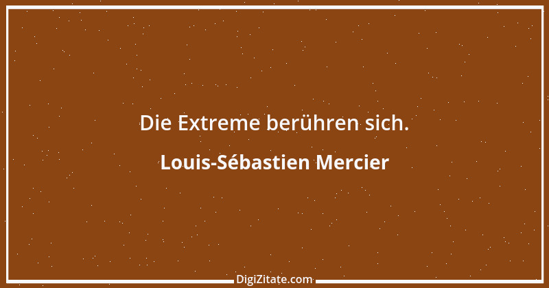 Zitat von Louis-Sébastien Mercier 9