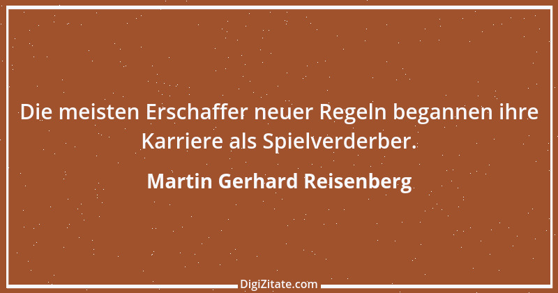 Zitat von Martin Gerhard Reisenberg 1922