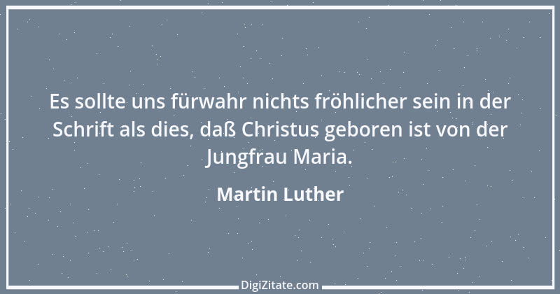 Zitat von Martin Luther 295