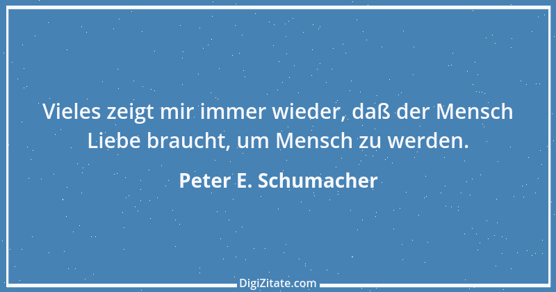 Zitat von Peter E. Schumacher 412