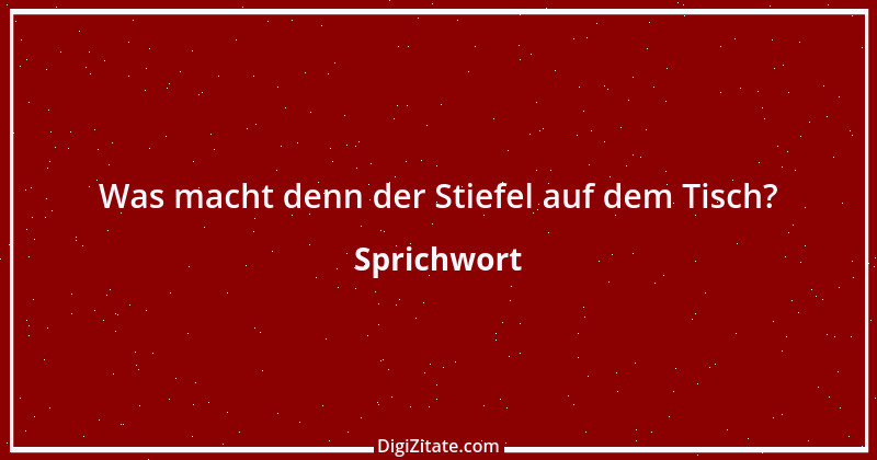 Zitat von Sprichwort 9599