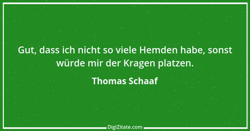 Zitat von Thomas Schaaf 2