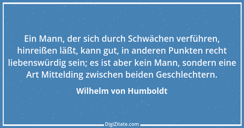 Zitat von Wilhelm von Humboldt 157