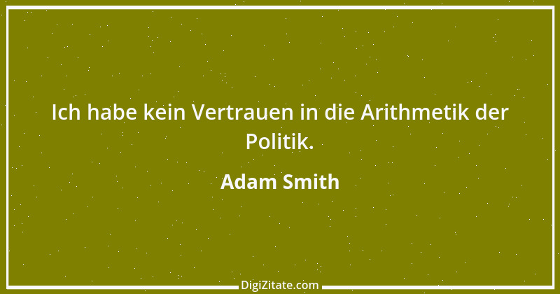 Zitat von Adam Smith 11