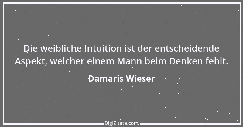 Zitat von Damaris Wieser 140