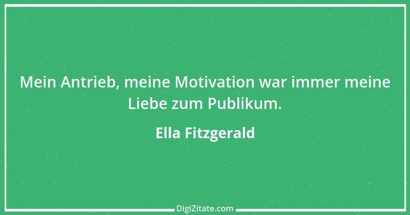 Zitat von Ella Fitzgerald 1