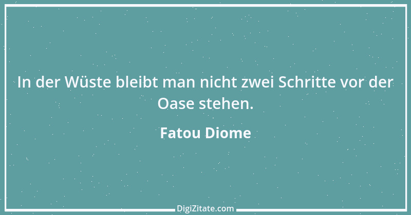 Zitat von Fatou Diome 14