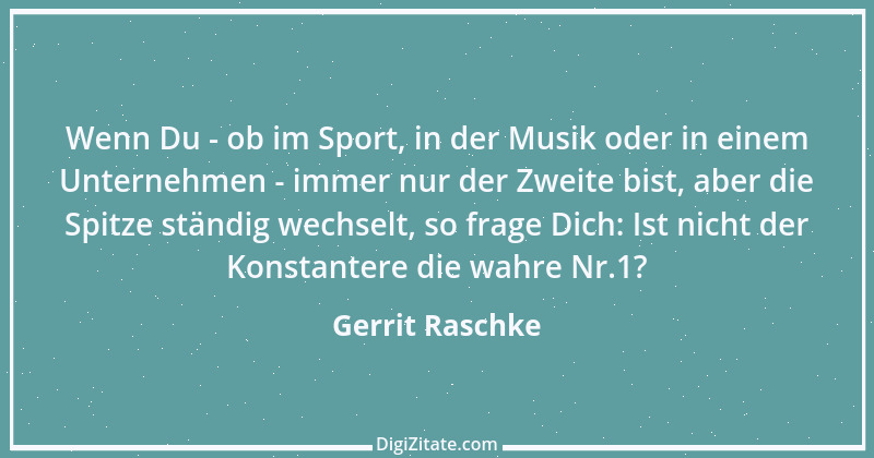 Zitat von Gerrit Raschke 17