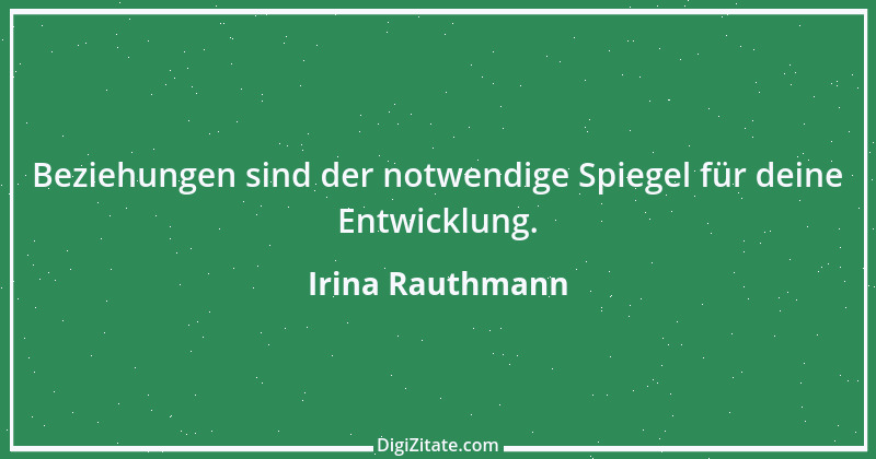 Zitat von Irina Rauthmann 135