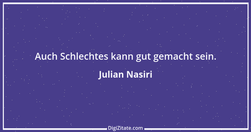 Zitat von Julian Nasiri 62