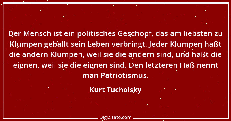 Zitat von Kurt Tucholsky 149