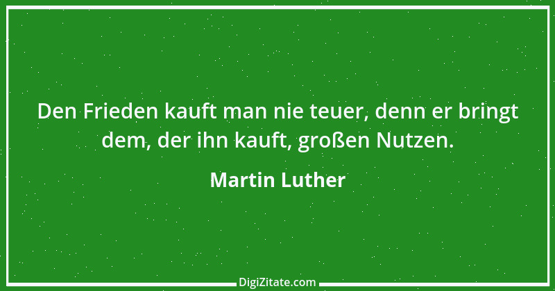 Zitat von Martin Luther 296