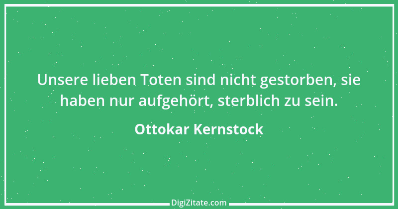 Zitat von Ottokar Kernstock 3