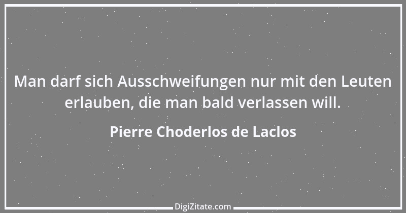 Zitat von Pierre Choderlos de Laclos 45