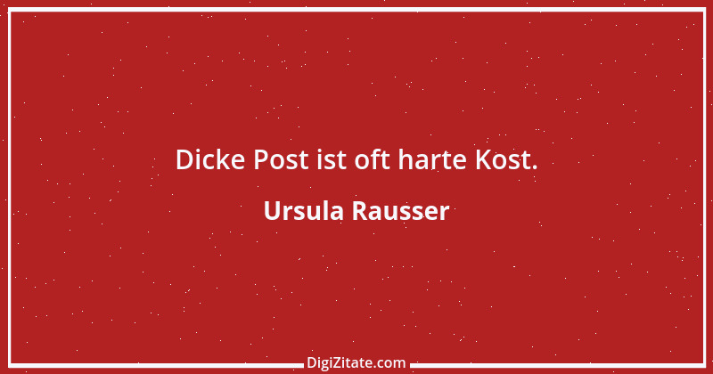 Zitat von Ursula Rausser 1