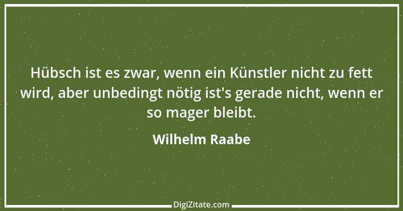 Zitat von Wilhelm Raabe 87