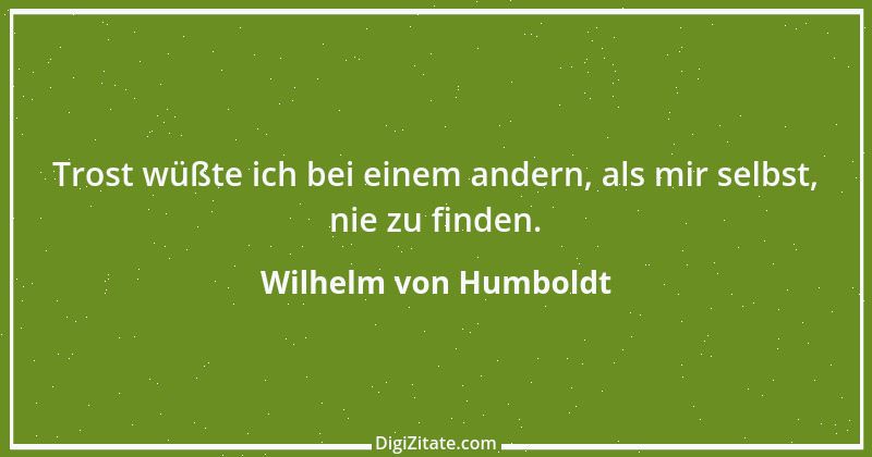 Zitat von Wilhelm von Humboldt 158