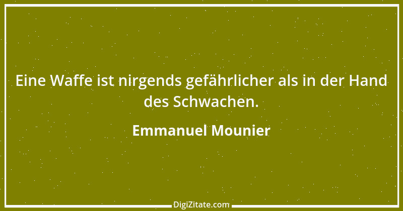 Zitat von Emmanuel Mounier 1