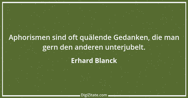 Zitat von Erhard Blanck 1164