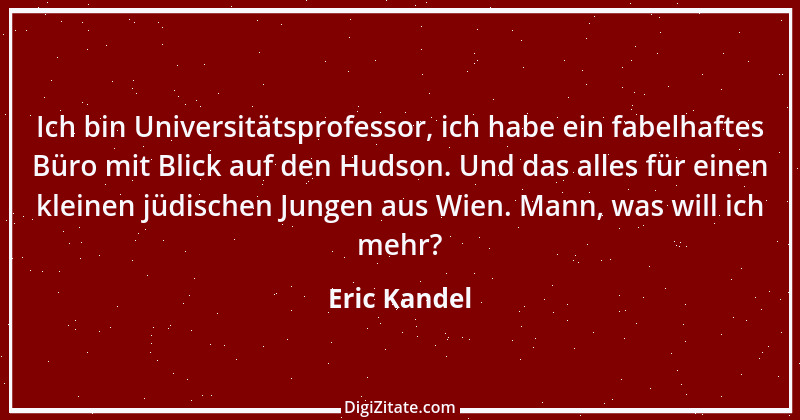 Zitat von Eric Kandel 1