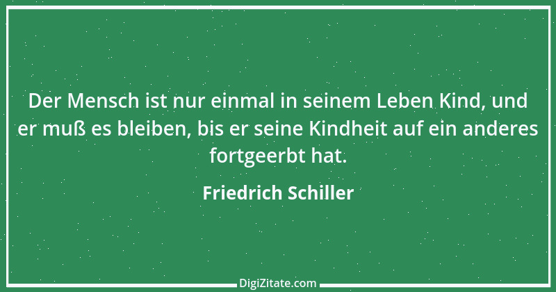 Zitat von Friedrich Schiller 126