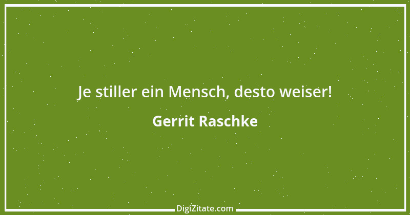 Zitat von Gerrit Raschke 18