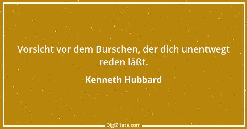 Zitat von Kenneth Hubbard 15