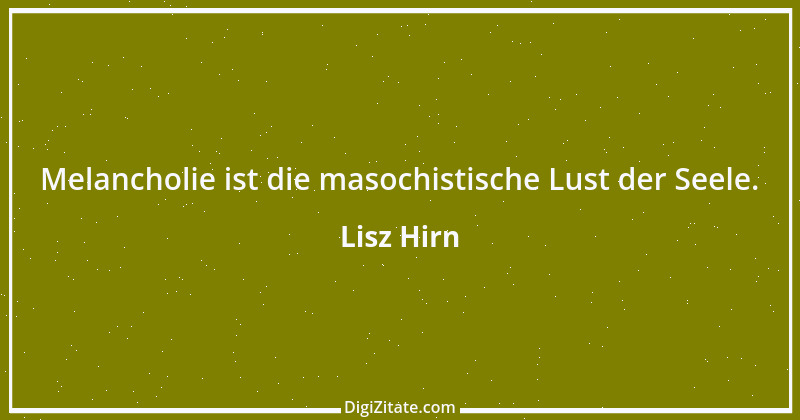 Zitat von Lisz Hirn 149