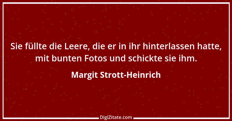 Zitat von Margit Strott-Heinrich 10