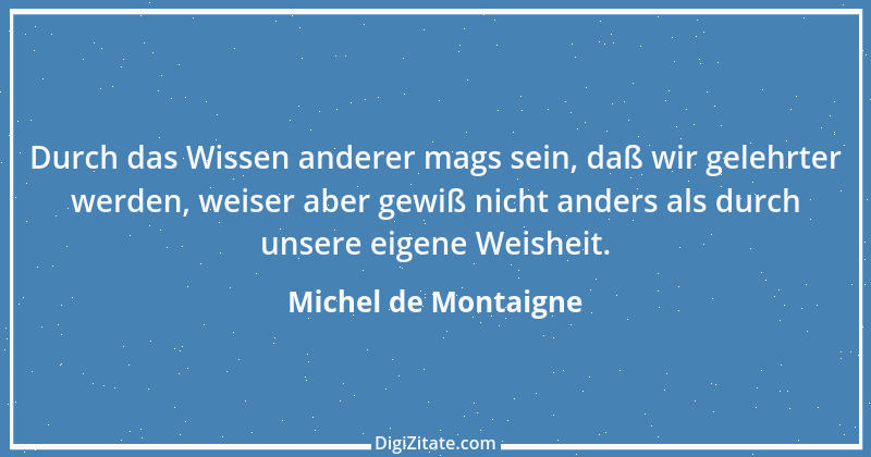 Zitat von Michel de Montaigne 297