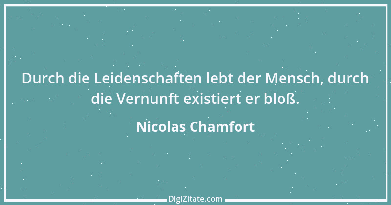 Zitat von Nicolas Chamfort 132