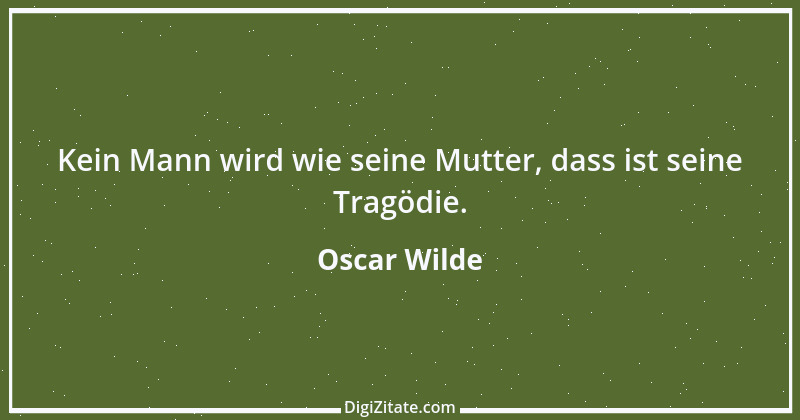 Zitat von Oscar Wilde 515