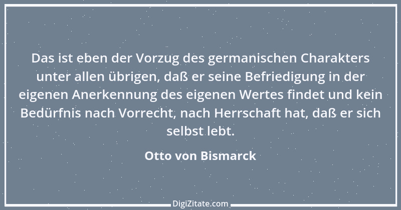 Zitat von Otto von Bismarck 307