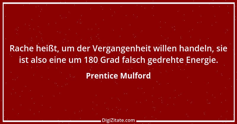 Zitat von Prentice Mulford 131