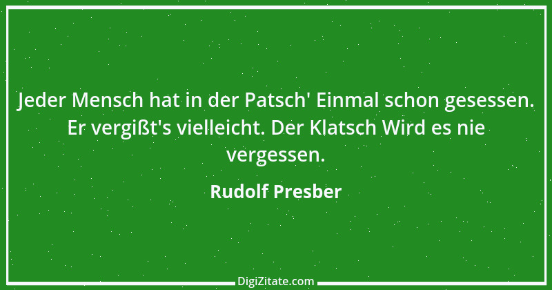 Zitat von Rudolf Presber 21