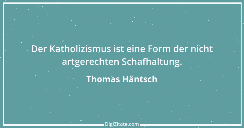 Zitat von Thomas Häntsch 184