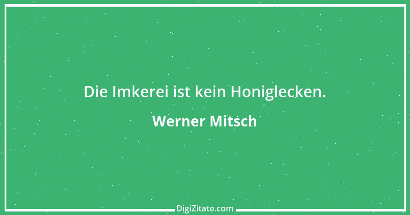 Zitat von Werner Mitsch 313