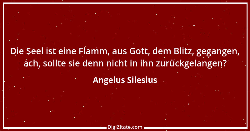 Zitat von Angelus Silesius 211