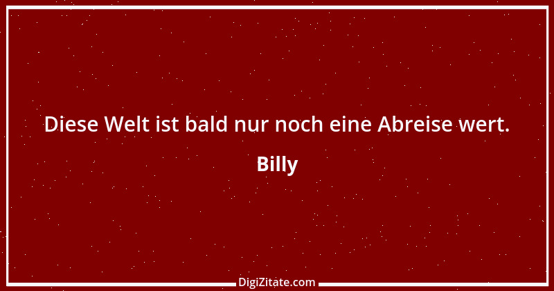 Zitat von Billy 689