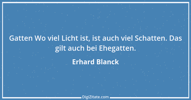 Zitat von Erhard Blanck 1165