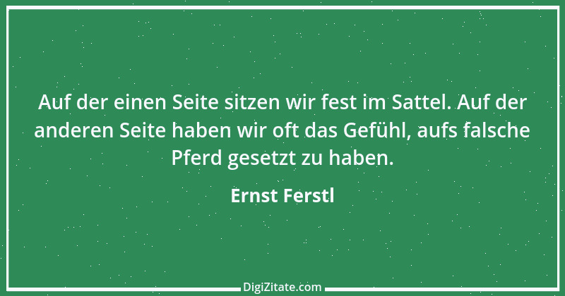 Zitat von Ernst Ferstl 51