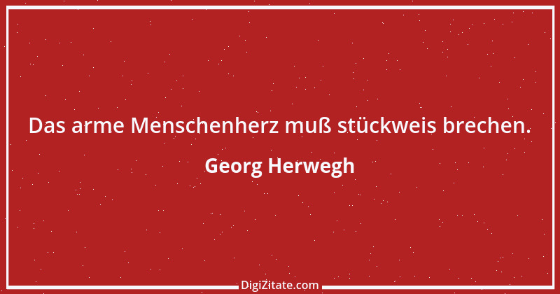 Zitat von Georg Herwegh 4