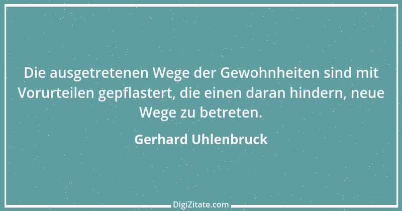 Zitat von Gerhard Uhlenbruck 430