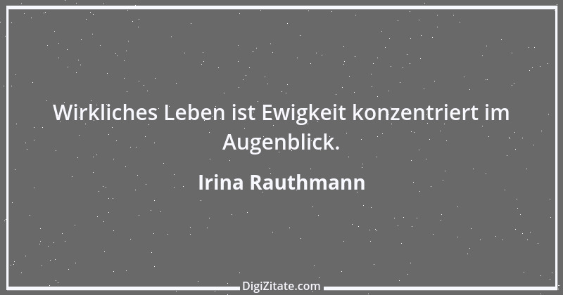 Zitat von Irina Rauthmann 137