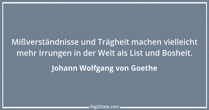 Zitat von Johann Wolfgang von Goethe 610