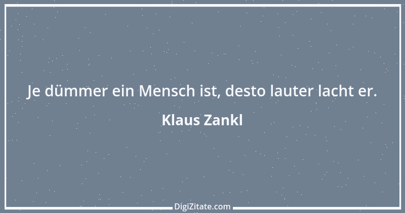 Zitat von Klaus Zankl 21