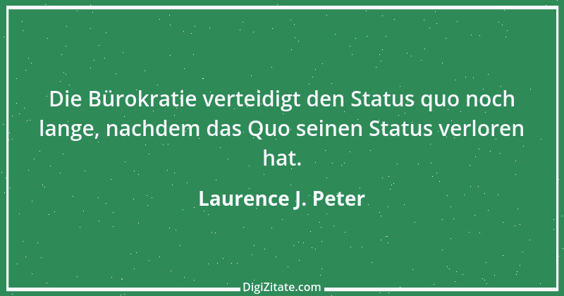 Zitat von Laurence J. Peter 2