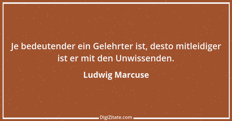 Zitat von Ludwig Marcuse 34