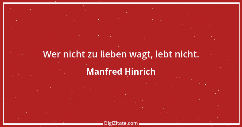 Zitat von Manfred Hinrich 2784